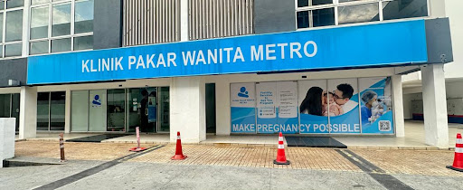 Klinik Pakar Wanita Metro C180 Cheras @ Metro IVF