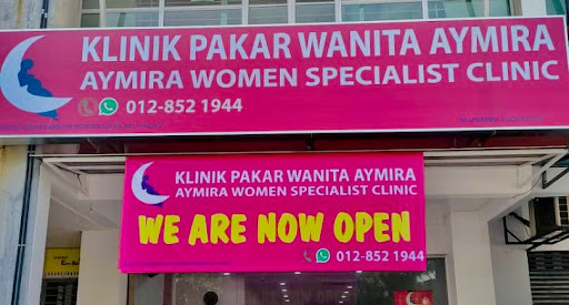 Klinik Pakar Wanita Aymira / Aymira Women Specialist Clinic